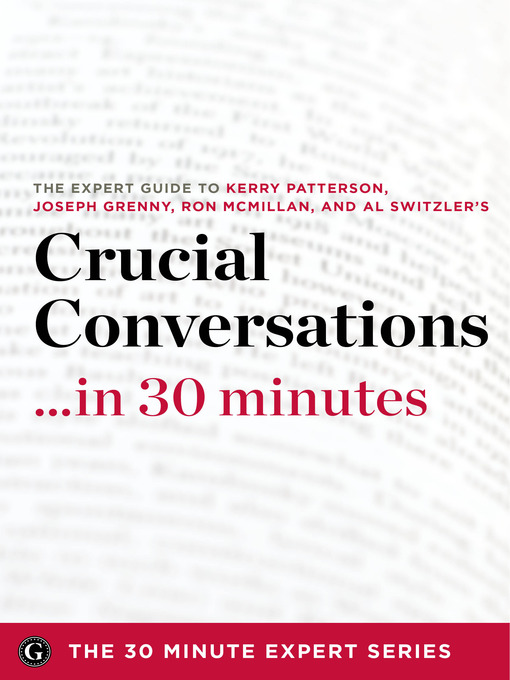 Title details for Crucial Conversations ...in 30 Minutes by The 30 Minute Expert Series - Available